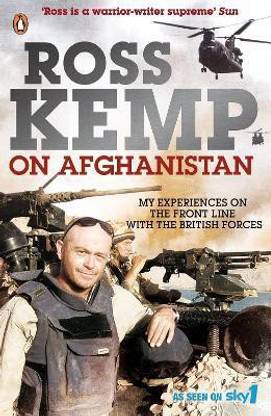 Ross Kemp on Afghanistan