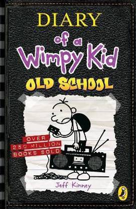 Diary of a Wimpy Kid: Old School (Book 10)