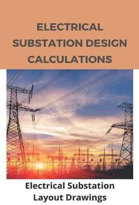 Electrical Substation Design Calculations