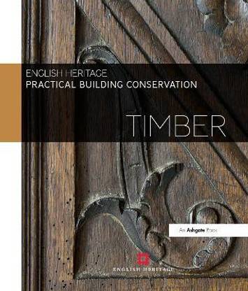 Practical Building Conservation: Timber