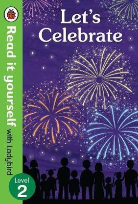 Let's Celebrate - Read It Yourself with Ladybird Level 2