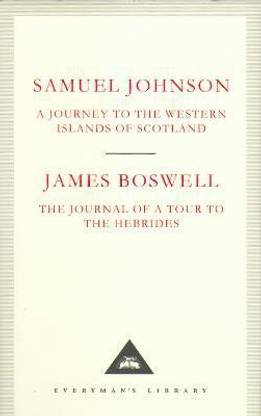 A Journey to the Western Islands of Scotland & The Journal of a Tour to the Hebrides