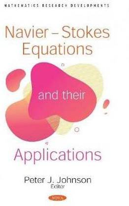 Navier-Stokes Equations and their Applications