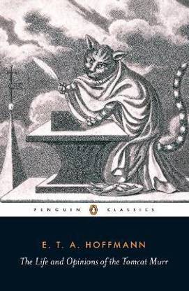 The Life and Opinions of the Tomcat Murr