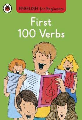 First 100 Verbs: English for Beginners