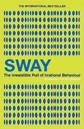 Sway  - The Irresistible Pull of Irrational Behaviour