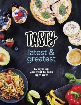 Tasty: Latest and Greatest