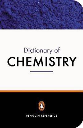The Penguin Dictionary of Chemistry