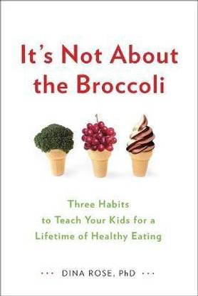 It's Not About the Broccoli