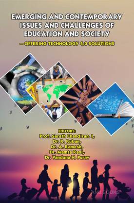 Emerging and Contemporary Issues and Challenges of Education and Society – Offering Technology 4.0 solutions