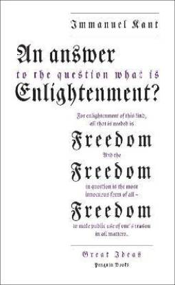 An Answer to the Question: 'What is Enlightenment?'