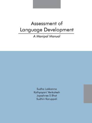 Assessment of Language Development  - Assessment of Language Development: A Manipal Manual Paperback – 30 June 2021
