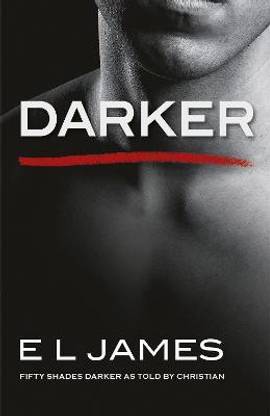 Darker  - Fifty Shades Darker as Told by Christian