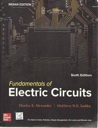 Fundamentals Of Electric Circuits By Charles K Alexander & Matthew N O Sadiku