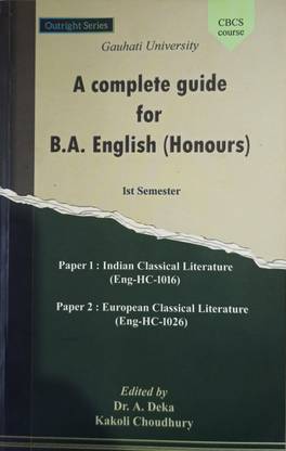 A COMPLETE GUIDE FOR B.A. ENGLISH HONOURS 1st SEM PAPER-1 & 2 (1016/1026)
