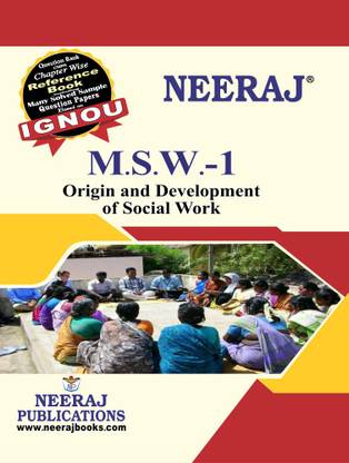 Neeraj Self Help Books For IGNOU : MSW-1 ORIGIN AND DEVELOPMENT OF SOCIAL WORK ( BAG-New Sem System CBCS Syllabus ) (Ch.-Wise Ref. Book With Prev. Year Solved Qn Papers) - English Medium - LATEST EDITION