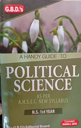A Handy Guide Book To Political Science HS 1st Year (AHSEC)