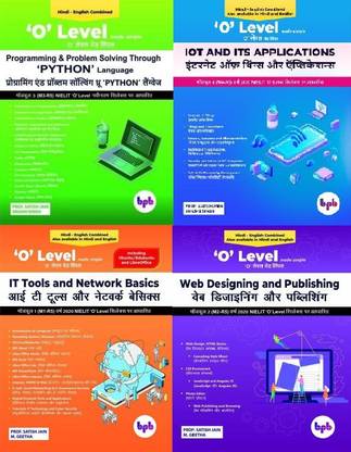 O Level Made Simple Programming And Problem Solving Through Python Language & IOT & ITS Applications & It Tools And Basics & Web Designing And Publishing Hindi - English Combined