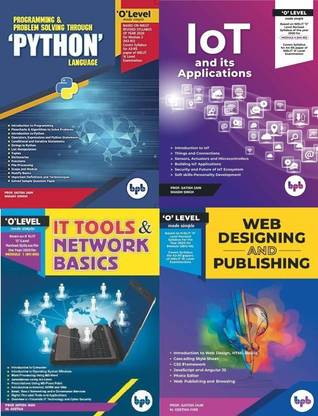 ओ लेवल मेड सिंपल प्रोग्रामिंग एंड प्रॉब्लम सॉल्विंग थ्रू इपीथन लैंग्वेज एंड इंटरनेट ऑफ थिंग्स (IOT) एंड इट्स एप्लीकेशंस एंड आईटी टूल्स एंड नेटवर्क बेसिक्स एंड वेब डिज़ाइनिंग एंड पब्लिशिंग इन इंग्लिश