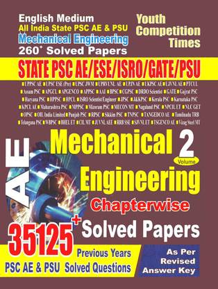 AE : Mechanical Engineering Vol.-2 : English Medium (State PSC AE/ESE/ISRO/GATE/PSU ) Chapterwise Solved Papers