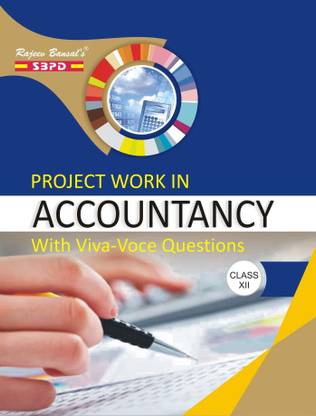 Project Work In Accountancy With Viva Voce Questions Class 12