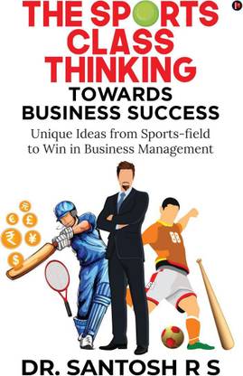 The SPORTS CLASS THINKING Towards Business Success
