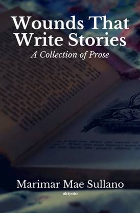 Wounds That Write Stories