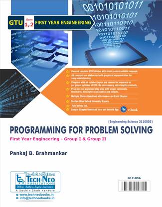 Programming For Problem Solving For GTU Sem 1 & 2 Code 3110003 Semester I & II - First Year Engineering (Common To All Branches)
