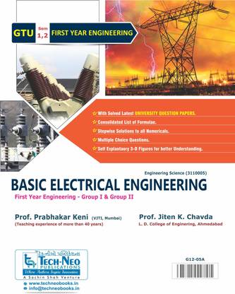 Basic Electrical Engineering For GTU Sem 1 & 2 Course Code : 3110005 Semester I & II - First Year Engineering (Common To All Branches)