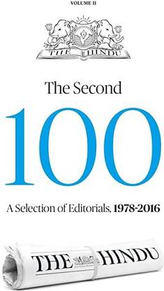 The Hindu The Second 100 ( Hundred ) A Selection Of Editorials 1978 - 2016 From English Book