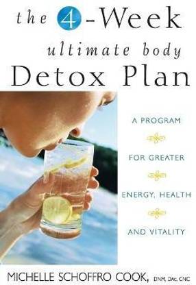 The 4-Week Ultimate Body Detox Plan