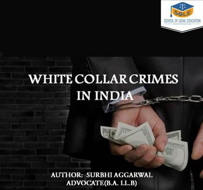 White Collar Crimes In India Law Book