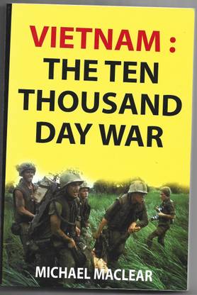 Vietnam : The Ten Thousand Day War