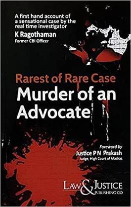 Rarest Of Rare Case: Murder Of An Advocate