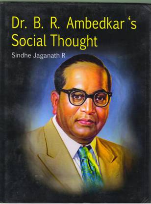 Dr B.R. Ambedkar Social Thought