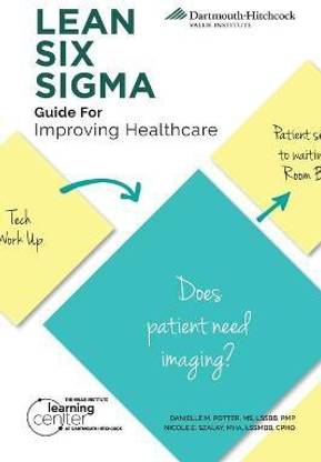LEAN SIX SIGMA Guide for Improving Healthcare