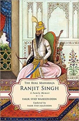 The Real Maharaja Ranjit Singh