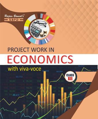 Project Work In Economics Class - 12 With Viva Voice