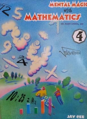 JAY CEE'S MENTAL MAGIC With Mathematics Class 4