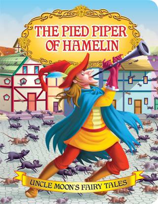 The Pied Piper of Hamelin  - Uncle Moon's Fairy Tales