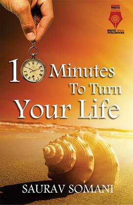 10 Minutes To Turn Your Life