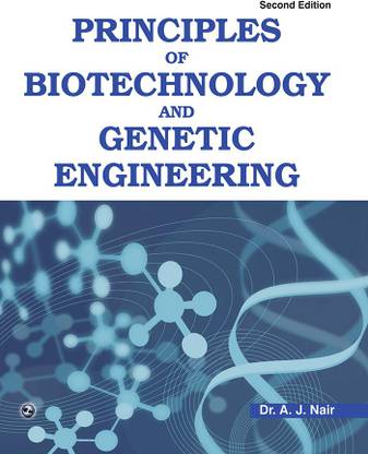 Principles of Biotechnology and Genetic Engineering