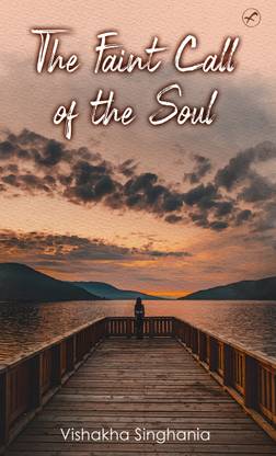 The Faint Call of the soul