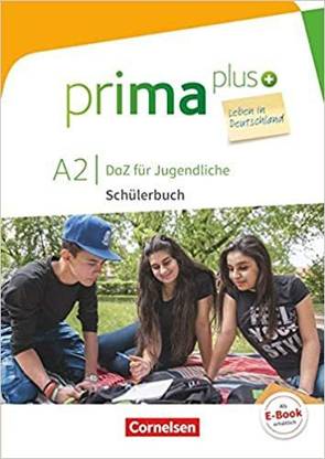 Prima plus - Leben in Deutschland - DaZ für Jugendliche - A2: Schülerbuch mit Audios online