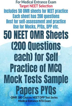 50 NEET OMR Sheets (200 Questions each) for Self Practice of MCQ Mock Tests Sample Papers PYQs