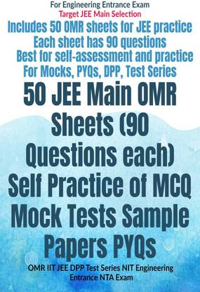 50 JEE Main OMR Sheets (90 Questions each) Self Practice of MCQ Mock Tests Sample Papers PYQs