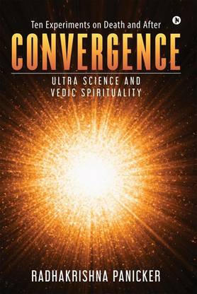 Convergence  - Ultra Science and Vedic Spirituality