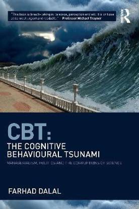 CBT: The Cognitive Behavioural Tsunami