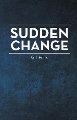 Sudden Change