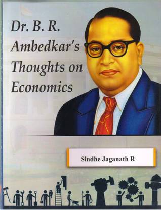 Dr B R Ambedkar Thoughts On Economics